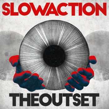 Slow Action - The Outset (2016) Slow Action - The Outset (2016)