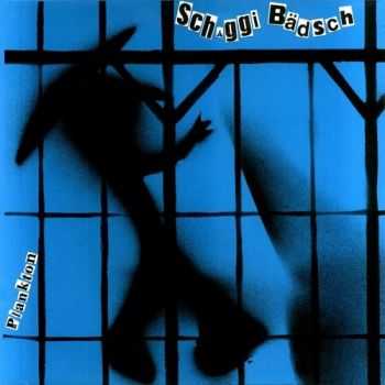 Schaggi Badsch - Plankton (1983) Schaggi Badsch - Plankton (1983)
