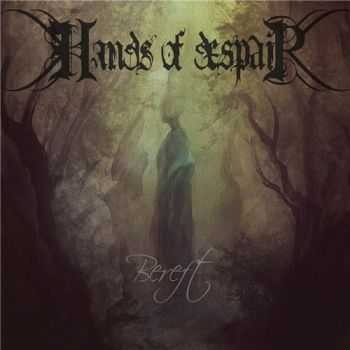 Hands Of Despair - Bereft (2016) Hands Of Despair - Bereft (2016)