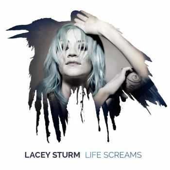 Lacey Sturm - Life Screams (2016)