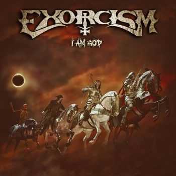 Exorcism - I Am God (Reissue) (2016) Exorcism - I Am God (Reissue) (2016)