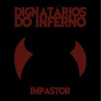 Dignatários Do Inferno - Impastor (2016) Dignatários Do Inferno - Impastor (2016)