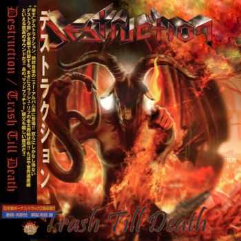 Destruction  Trash Till Death (2 CD) (Japanese Edition) (2014)