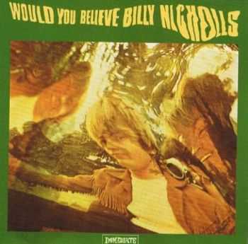 Billy Nicholls - Would You Believe (1968) [Reissue 2001] Lossless
