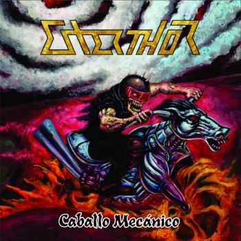 Esterthor - Caballo Mecanico (2016) Esterthor - Caballo Mecanico (2016)