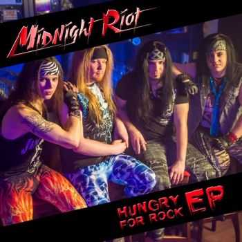 Midnight Riot - Hungry For Rock (EP) (2016)