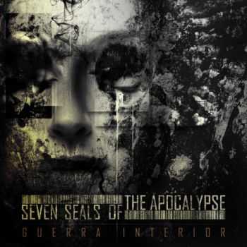 Seven Seals Of The Apocalypse - Guerra Interior (2015) Seven Seals Of The Apocalypse - Guerra Interior (2015)