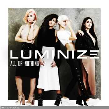 Luminize - All or Nothing (2016) Luminize - All or Nothing (2016)