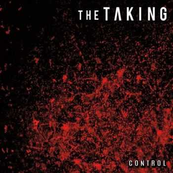 The Taking - Control (EP) (2016) The Taking - Control (EP) (2016)