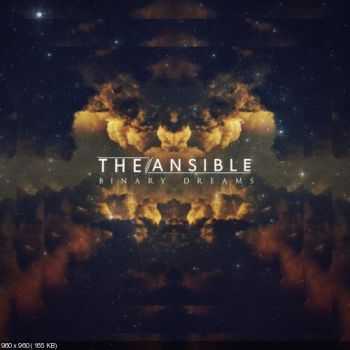 The Ansible - Binary Dreams (2015)