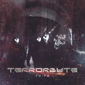 Terrorbyte - FU/FM [EP] (2015)