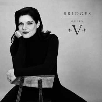 Queen V - Bridges (EP) (2016)