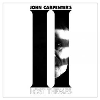 John Carpenter - Lost Themes II [Bonus Edition] (2016)