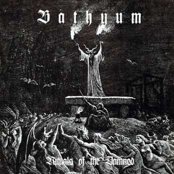 Bathyum - Rituals Of The Damned (2016)