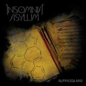 Insomnia Asylum - Alprazoland (2016) Insomnia Asylum - Alprazoland (2016)