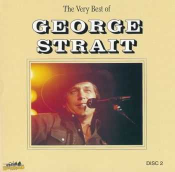 George Strait - The Very Best Of George Strait (1991) George Strait - The Very Best Of George Strait (1991)