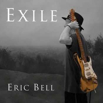 Eric Bell (ex-Thin Lizzy) - Exile (2016)