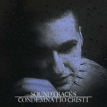 Condemnatio Cristi - Soundtracks (2013) (LOSSLESS)