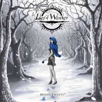 Ides Of Winter - Minus Twenty Degrees (2016)