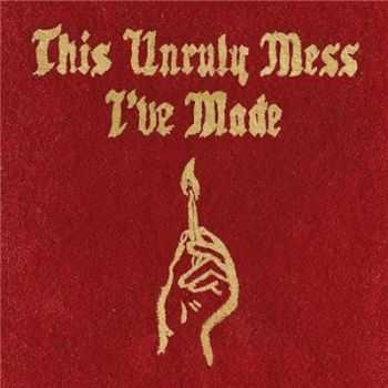Macklemore & Ryan Lewis - This Unruly Mess I've Made [320 kbps] (2016)