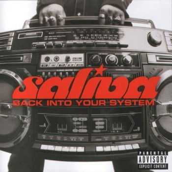 Saliva - Back Into Your System (2002) (LOSSLESS)