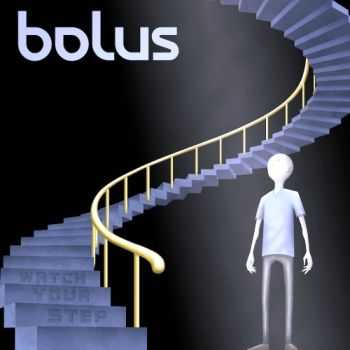 Bolus - Watch Your Step (2011) [WEB] Lossless