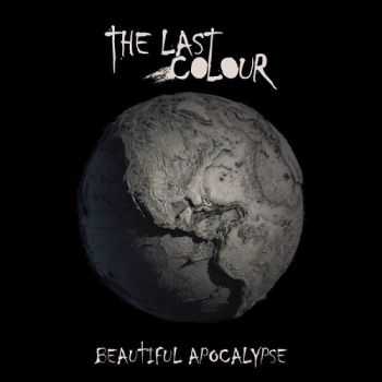 The Last Colour - Beautiful Apocalypse (2016)