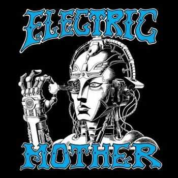 Electric Mother - Vol. 1 (2016) Electric Mother - Vol. 1 (2016)