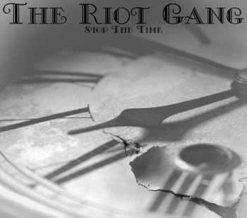 The Riot Gang - Stop The Time (EP) (2011) The Riot Gang - Stop The Time (EP) (2011)