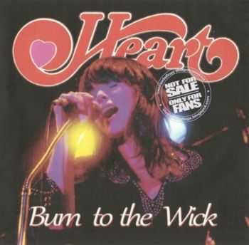 Heart - Burn to the Wick (1979)