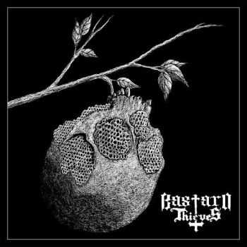 Bastard Thieves - Bastard Thieves (2016)