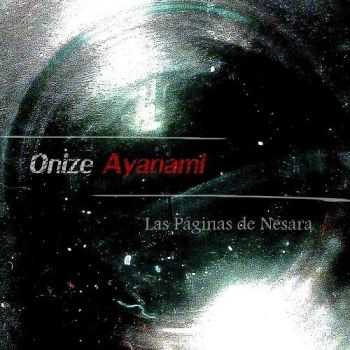 Onize Ayanami - Las Paginas De Nesara (2016)