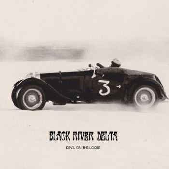 Black River Delta - Devil on the Loose (2016)