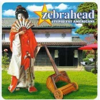 Zebrahead - Stupid Fat Americans (EP) (2001)