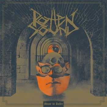 Rotten Sound - Abuse to Suffer (2016) Rotten Sound - Abuse to Suffer (2016)