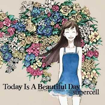 Supercell - Today Is A Beautiful Day (2011) Supercell - Today Is A Beautiful Day (2011)