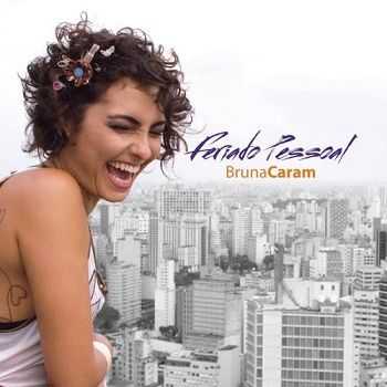 Bruna Caram - Feriado pessoal (2009)