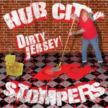 Hub City Stompers - Dirty Jersey (2006) Hub City Stompers - Dirty Jersey (2006)