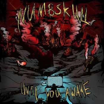 Numbskull - Until You Awake (EP) (2015)
