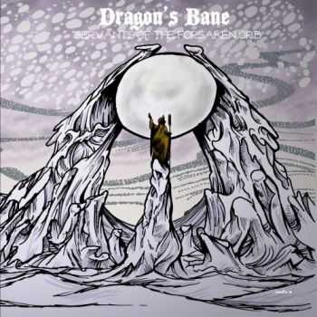 Dragons Bane - Servants of the Forsaken Orb (2015) Dragons Bane - Servants of the Forsaken Orb (2015)