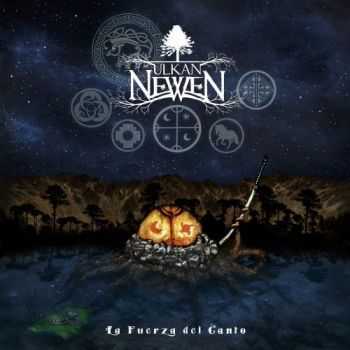 Ulkan Newen - La Fuerza Del Canto (Limited Edition) (2016) Ulkan Newen - La Fuerza Del Canto (Limited Edition) (2016)