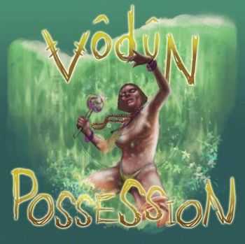 Vodun - Possession (2016)