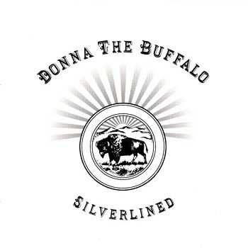Donna The Buffalo - Silverlined (2008) Donna The Buffalo - Silverlined (2008)