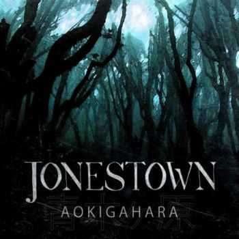 Jonestown - Aokigahara (2016)