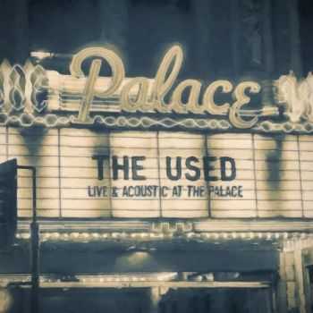 The Used - Live and Acoustic at the Place (2016)