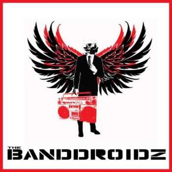 The Banddroidz - The Banddroidz (2016) The Banddroidz - The Banddroidz (2016)