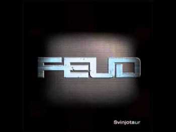 Feud – Svinjotaur (Reissue) (2016) Feud – Svinjotaur (Reissue) (2016)