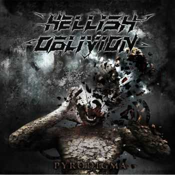 Hellish Oblivion - Pyrodigma (2016) Hellish Oblivion - Pyrodigma (2016)
