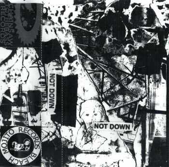 Not Down - Demo (2016) Not Down - Demo (2016)