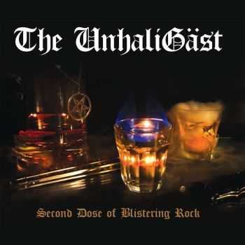 The UnhaliGäst - Second Dose Of Blistering Rock (2015) The UnhaliGäst - Second Dose Of Blistering Rock (2015)